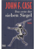 CASE, JOHN F. - Das erste der sieben Siegel