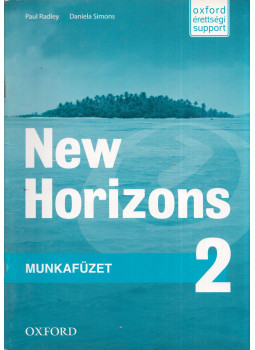 Paul Radley, Daniela Simons - New Horizons 2 Munkafüzet Paul Radley, Daniela Simons - New Horizons 2 Munkafüzet, Oxford, Oxfordshire 2011 antikvár könyv
