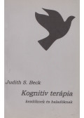 Judith S. Beck - Kognitív terápia kezdőknek és haladóknak