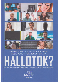 Besnyi Erika, Szirtesi-Nagy Réka, Budai Máté, Dr. Németh Zoltán - Hallotok? Besnyi Erika, Szirtesi-Nagy Réka, Budai Máté, Dr. Németh Zoltán - Hallotok?, Budapest 2021 antikvár könyv