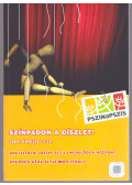 Több szerkesztő - Színpadon a díszlet! 2009. április 17-19. (XIII. Pszinapszis programfüzet)