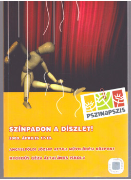 Több szerkesztő - Színpadon a díszlet! 2009. április 17-19. (XIII. Pszinapszis programfüzet) Több szerkesztő - Színpadon a díszlet! 2009. április 17-19. (XIII. Pszinapszis programfüzet), null 2009 antikvár könyv