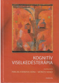 Perczel-Forintos Dóra,Mórotz Kenéz - Kognitív viselkedésterápia