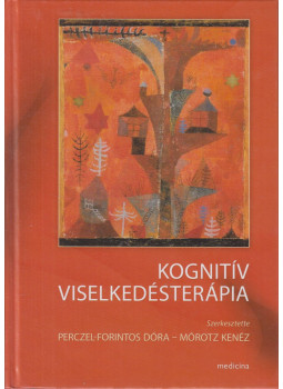 Perczel-Forintos Dóra, Mórotz Kenéz - Kognitív viselkedésterápia Perczel-Forintos Dóra, Mórotz Kenéz - Kognitív viselkedésterápia, Budapest 2019 antikvár könyv