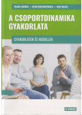 Klaus Antons,Heidi Ehrensperger,Rita Milesi - A csoportdinamika gyakorlata - Gyakorlatok és modellek
