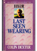 Colin Dexter - Last Seen Wearing