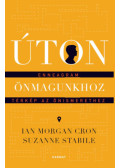 Ian Morgan Cron, Suzanne Stabile - Úton önmagunkhoz