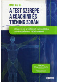 Mark Walsh - A test szerepe a coaching és tréning során