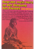 Brown, Dee - Begrabt mein Herz an der Biegung des Flusses