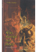 Dahn, Felix - Ein Kampf um Rom