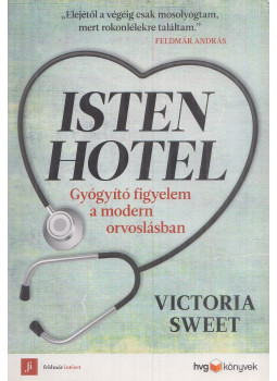 Sweet, Victoria - Isten Hotel Sweet, Victoria - Isten Hotel, Budapest 2014 antikvár könyv