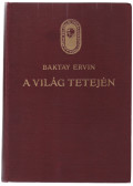 Baktay Ervin - A világ tetején