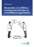 Fritz B. Simon - Bevezetés a konfliktus rendszerelméletébe és a konfliktusmegoldásba