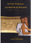 Fazekas István - La notte di Pilato (dedikált)