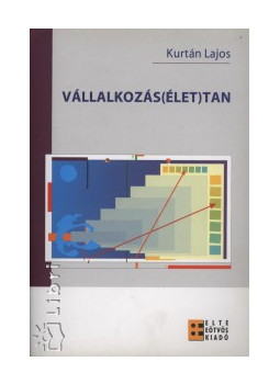 Kurtán Lajos - Vállalkozás(élet)tan Kurtán Lajos - Vállalkozás(élet)tan, null 0 antikvár könyv