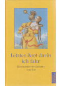 Schulze, Ursula,Mattejiet, Ulrich - Letztes Boot darin ich fahr