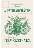Dávid-Barrett Tamás - A patriarchátus természetrajza