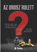 Nagy Tünde, Maros István, Somodi Krisztián - Az orosz rulett
