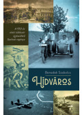 Benedek Szabolcs - Hídváros