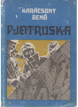 Karácsony Benő - Pjotruska Karácsony Benő - Pjotruska, Kolozsvár 1986 antikvár könyv