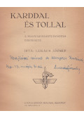 Lukács József - Karddal és tollal (dedikált)