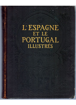 P. Jousset - L' Espagne et le Portugal illustrés P. Jousset - L' Espagne et le Portugal illustrés, Paris 0 antikvár könyv