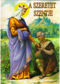 Turcsik György - A szeretet szentje