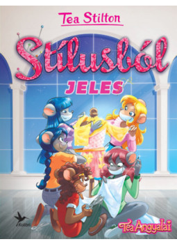 Tea Stilton - Stílusból jeles Tea Stilton - Stílusból jeles, null 2025 antikvár könyv