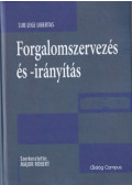 Major Róbert (szerk.) - Forgalomszervezés és -irányítás