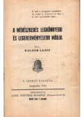 Balogh Lajos - A méhészkedés legkönnyebb és legeredményesebb módja (1934)