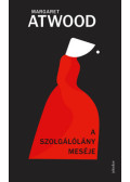 Margaret Atwood - A szolgálólány meséje