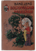 Bánó Jenő - Bolyongásaim Amerikában