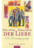 Gary Chapman - Die fünf Sprachen der Liebe
