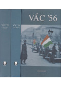 Gyarmati György,Boór László,Horváth M. Ferenc - Vác '56 I.-II.