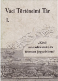 Horváth M. Ferenc,Pintér Tamás - Váci történelmi tár I.