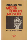 Hans-Georg Beck - Kaiserin Theodora und Prokop