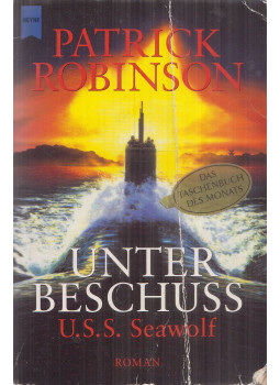 Patrick Robinson - Unter Beschuss Patrick Robinson - Unter Beschuss, München 2002 antikvár könyv