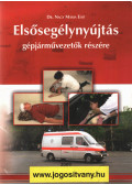 Dr. Nagy Mária Edit - Elsősegélynyújtás gépjárművezetők részére