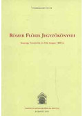 Rómer Flóris - Rómer Flóris jegyzőkönyvei