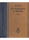 Friedrich Gerstäcker - Die Regulatoren in Arkansas