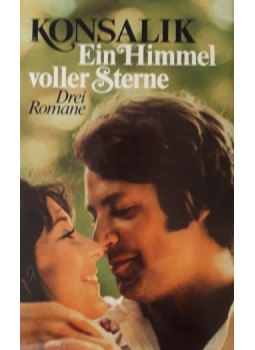 Heinz G. Konsalik - Ein Himmel voller Sterne Heinz G. Konsalik - Ein Himmel voller Sterne, Stuttgart-Hamburg-München 0 antikvár könyv