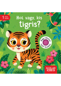 Mila Rulff - Hol vagy, kis tigris?
