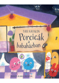 Tasi Katalin - Porcicák a babaházban