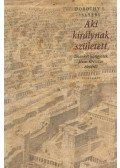 Dorothy L. Sayers - Aki királynak született