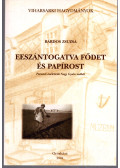 Bárdos Zsuzsa - Eeszántogatva fődet és papírost