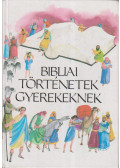  - Bibliai történetek gyerekeknek