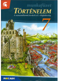 Horváth Levente Attila - Történelem 7. Munkafüzet