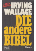 Irving Wallace - Die andere Bibel