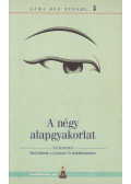 Láma Ole Nydahl - A négy alapgyakorlat