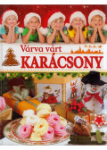Duzs Mária (szerk.) - Várva várt karácsony